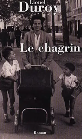 Le chagrin de Lionel Duroy